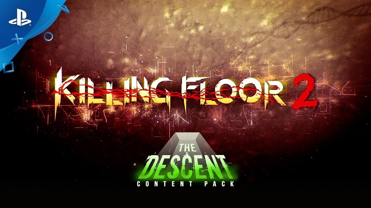 Killing Floor 2 - The Descent Content Pack