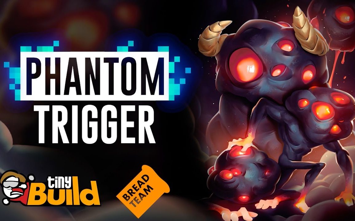 Phantom Trigger